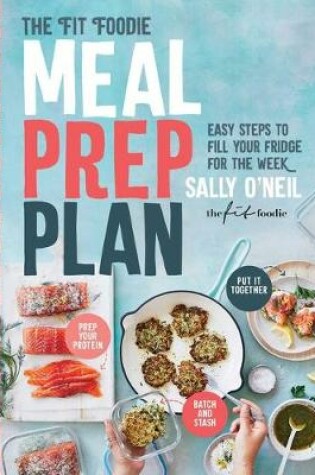 Cover of The Fit Foodie Meal Prep Plan