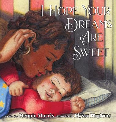Book cover for I Hope Your Dreams Are Sweet