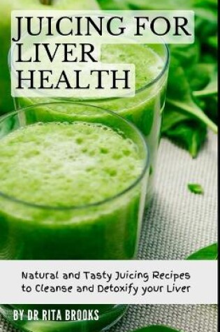 Cover of Juicing for Liver Health