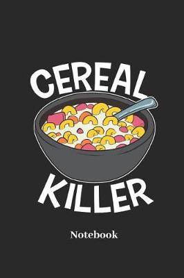 Book cover for Cereal Killer Notebook