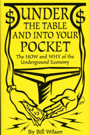 Cover of Under the Table and Into Your Pocket