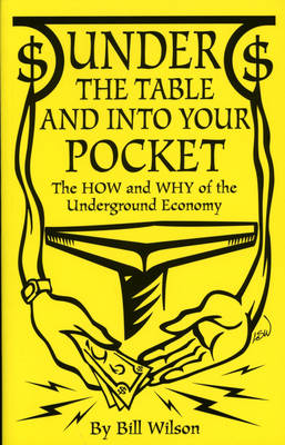 Book cover for Under the Table and Into Your Pocket