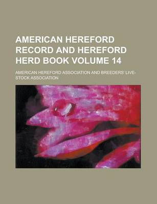 Book cover for American Hereford Record and Hereford Herd Book Volume 14