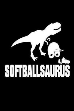 Cover of Softballsaurus