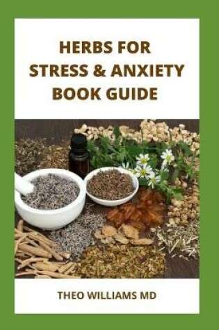Cover of Herbs for Stress & Anxiety Book Guide