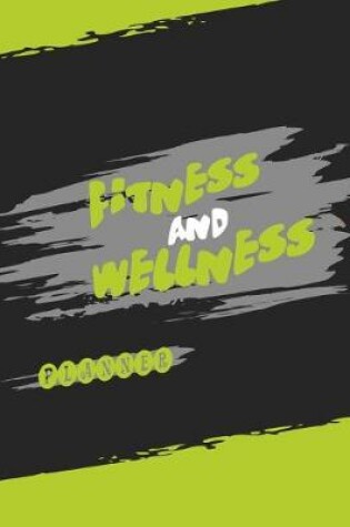 Cover of Fitness And Wellness Planner