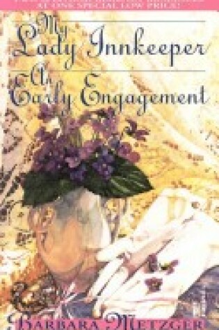 Cover of My Lady Innkeeper/An Early Engagement