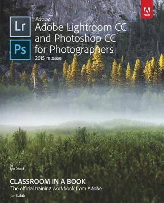 Book cover for Adobe Lightroom CC and Photoshop CC for Photographers Classroom in a Book