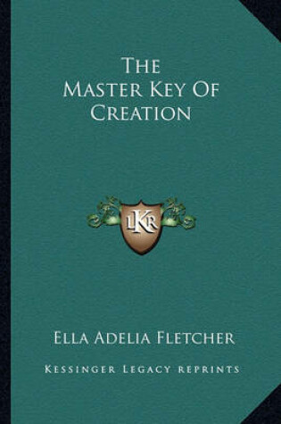 Cover of The Master Key of Creation