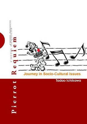 Book cover for Pierrot Requiem: Journey in Socio-Cultural Issues