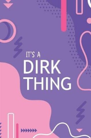 Cover of It's a Dirk Thing