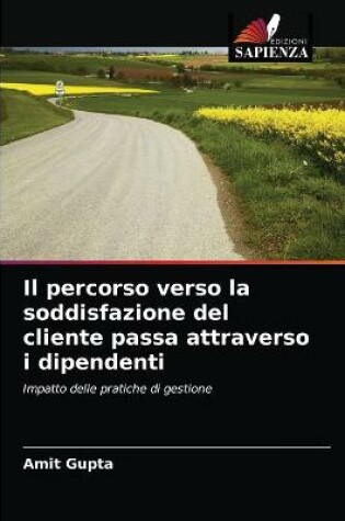 Cover of Il percorso verso la soddisfazione del cliente passa attraverso i dipendenti