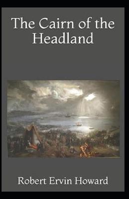 Book cover for The Cairn of the Headland Illustrated