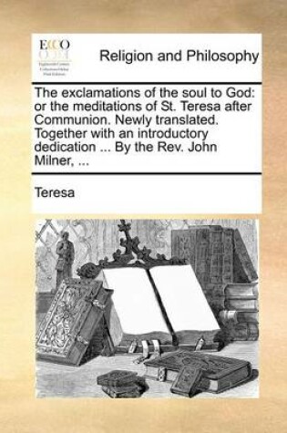 Cover of The exclamations of the soul to God