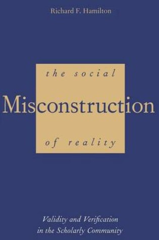 Cover of The Social Misconstruction of Reality