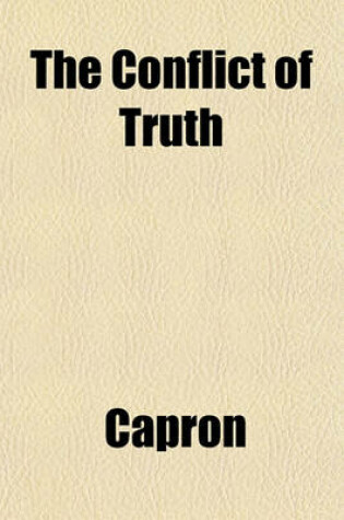 Cover of The Conflict of Truth