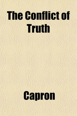 Book cover for The Conflict of Truth