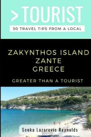 Cover of Greater Than a Tourist-Zakynthos Island Zante Greece