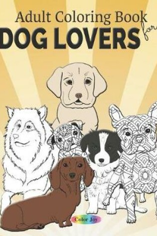 Cover of Adult coloring book for dog lovers