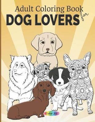 Book cover for Adult coloring book for dog lovers