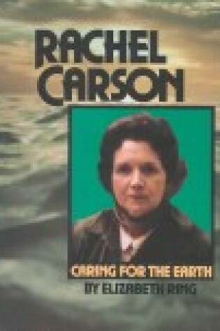 Cover of Rachel Carson, Caring for Earth