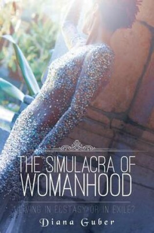 Cover of The Simulacra of Womanhood