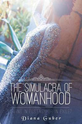 Cover of The Simulacra of Womanhood