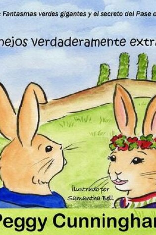 Cover of Conejos Verdaderamente Extraños Libro 2