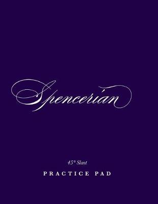 Book cover for Spencerian 45 Degrees Slant Practice Pad