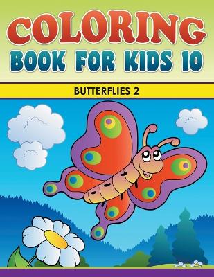 Book cover for Coloring Book For Kids 10