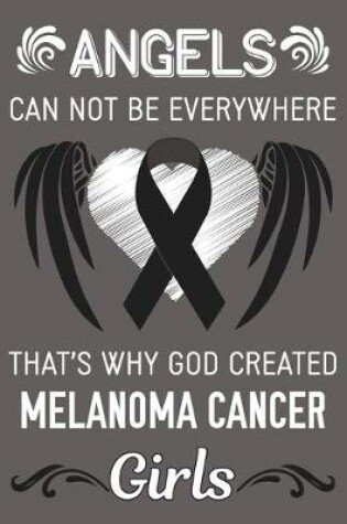 Cover of God Created Melanoma Cancer Girls