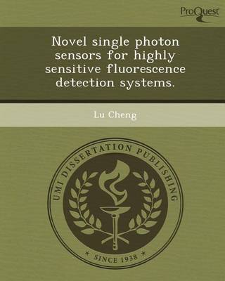 Book cover for Novel Single Photon Sensors for Highly Sensitive Fluorescence Detection Systems