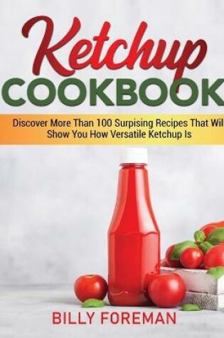 Cover of Ketchup Cookbook