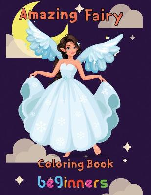 Book cover for Amazing Fairy Coloring Book beginners