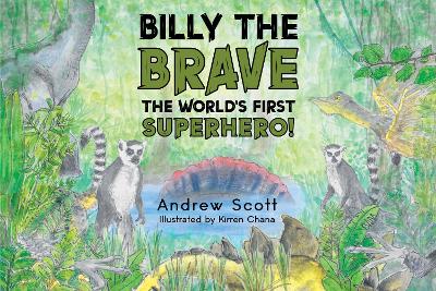 Book cover for Billy The Brave - The World's First Superhero!