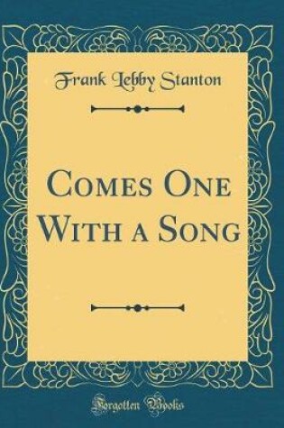 Cover of Comes One With a Song (Classic Reprint)