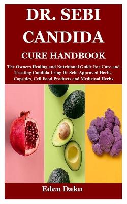 Book cover for Dr. Sebi Candida Cure Handbook