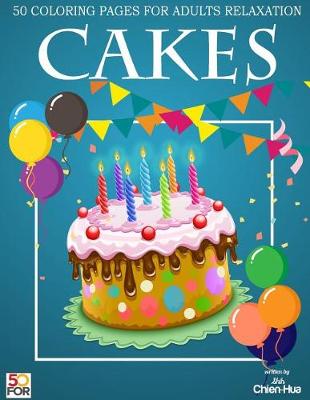 Book cover for Cakes 50 Coloring Pages for Adults Relaxation