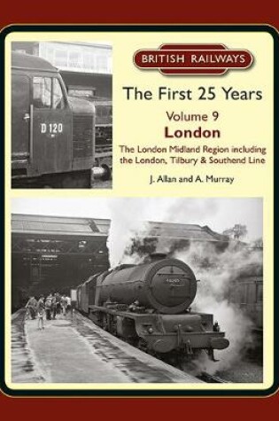 Cover of British Railways The First 25 Years Volume 9