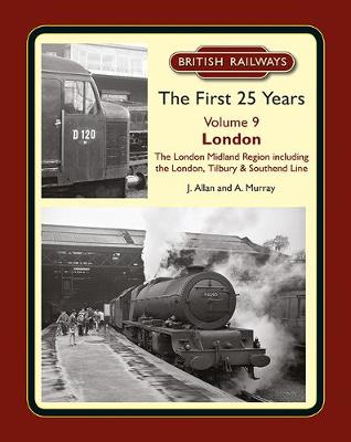 Book cover for British Railways The First 25 Years Volume 9
