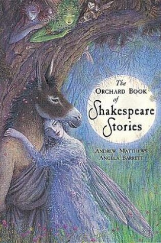 Cover of The Orchard Book Of Classic Shakespeare Stories