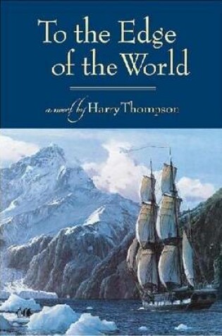 Cover of To the Edge of the World Book 1