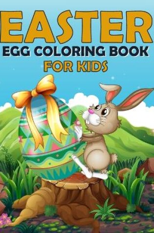 Cover of Easter Egg Coloring Book For Kids