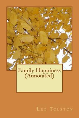 Book cover for Family Happiness (Annotated)