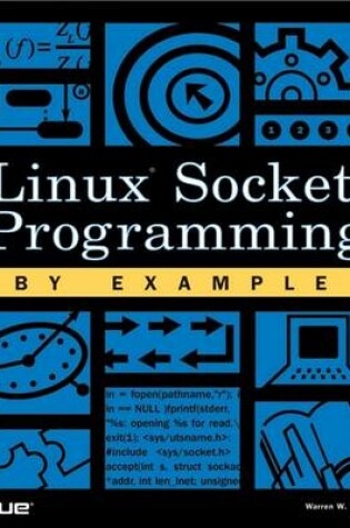 Cover of Linux Socket Programming by Example