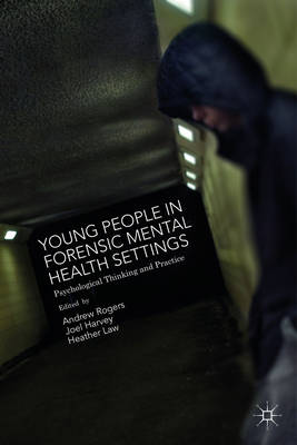 Cover of Young People in Forensic Mental Health Settings