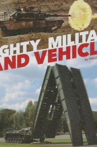 Cover of Mighty Military Land Vehicles