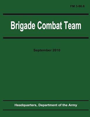 Book cover for Brigade Combat Team (FM 3-90.6)