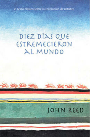 Cover of Diez Dias Que Estremecieron Al Mundo