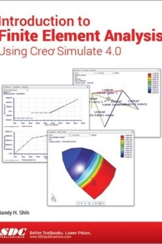 Cover of Introduction to Finite Element Analysis Using Creo Simulate 4.0